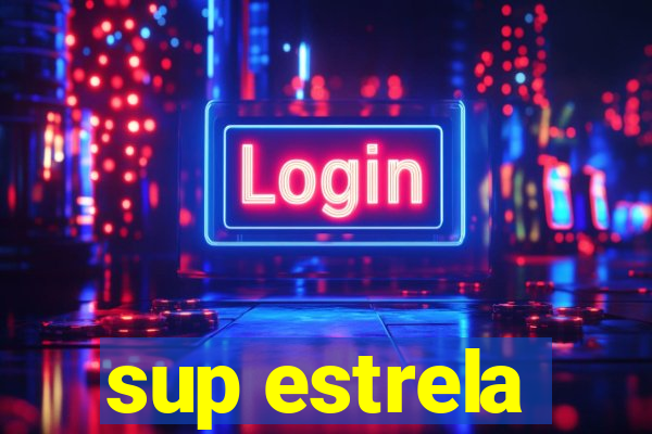 sup estrela