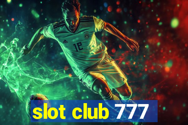 slot club 777