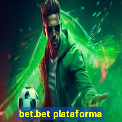 bet.bet plataforma