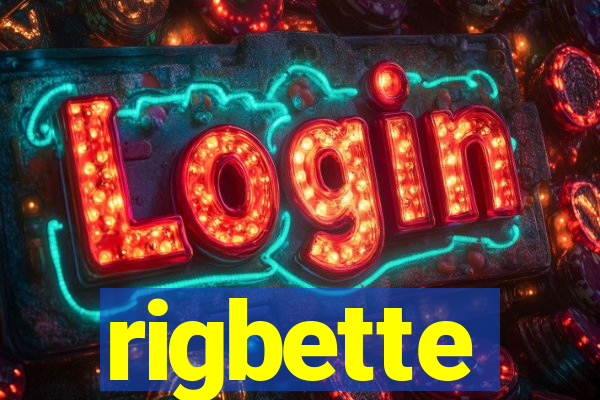 rigbette