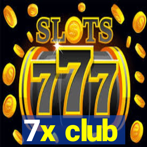 7x club