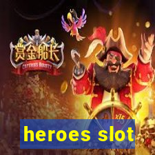 heroes slot