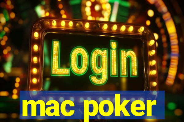 mac poker