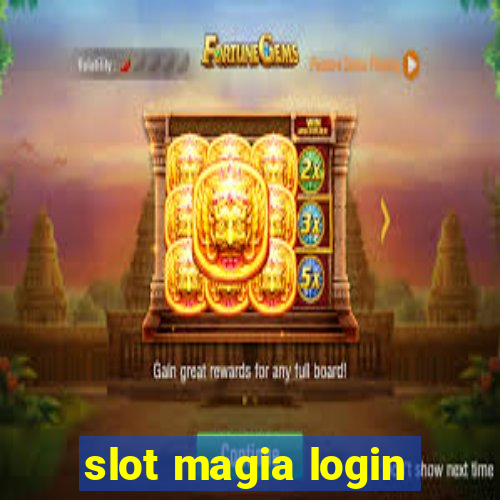 slot magia login