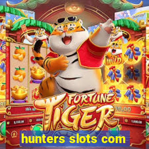 hunters slots com