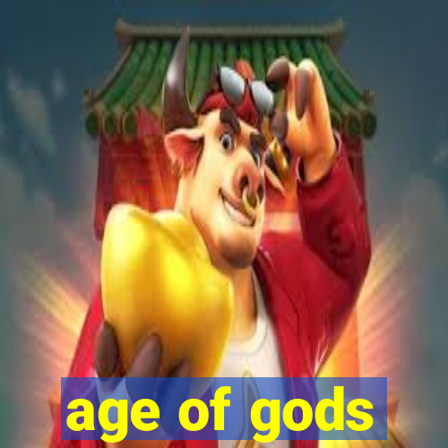 age of gods