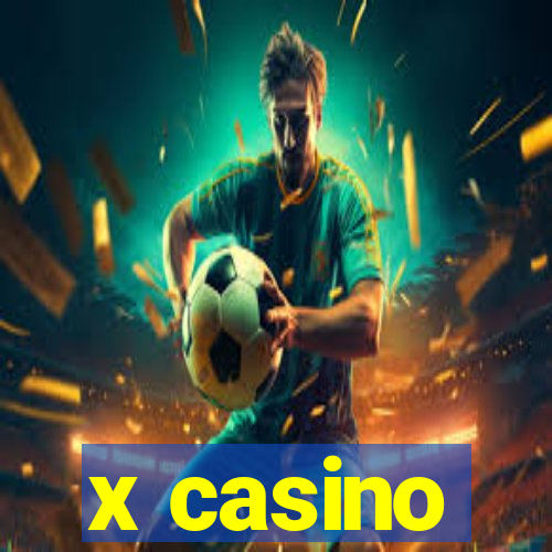 x casino