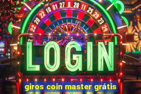 giros coin master grátis