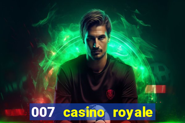 007 casino royale filme completo dublado 1080p torrent