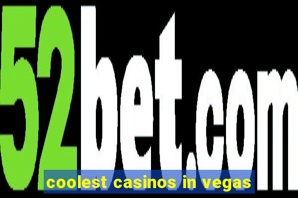 coolest casinos in vegas