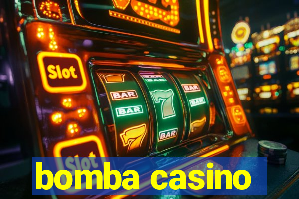 bomba casino