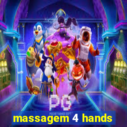 massagem 4 hands