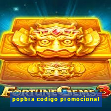 popbra codigo promocional