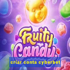 criar conta cyberbet