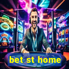 bet st home