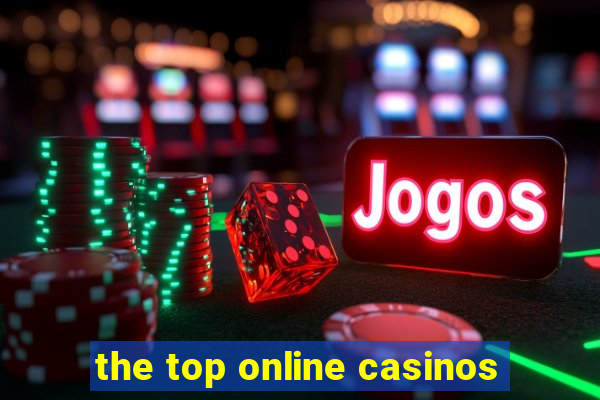 the top online casinos