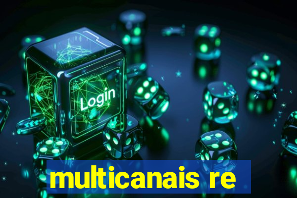 multicanais re