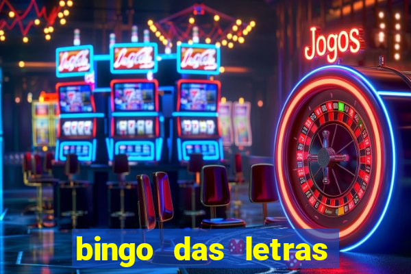 bingo das letras para imprimir colorido