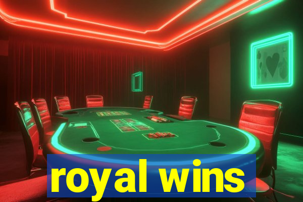 royal wins