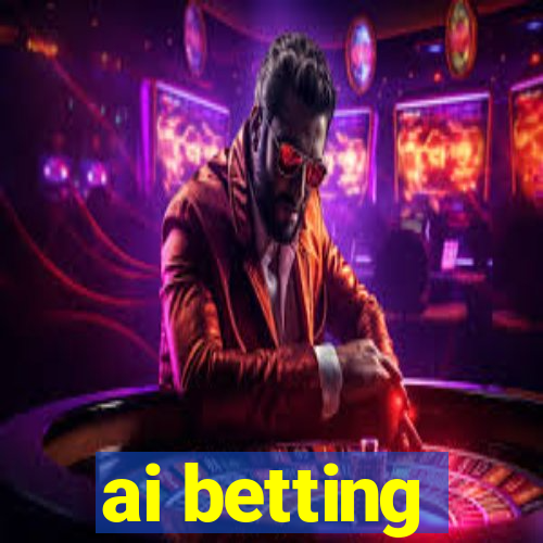 ai betting