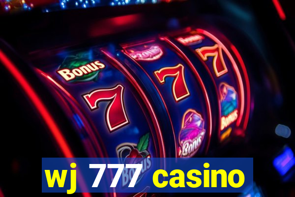 wj 777 casino