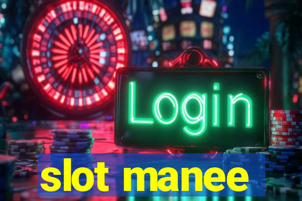 slot manee