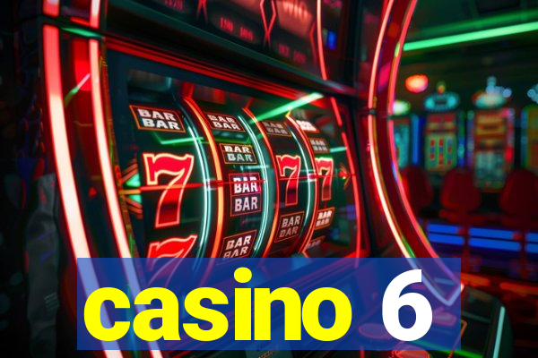 casino 6