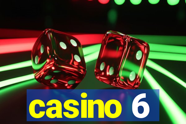 casino 6