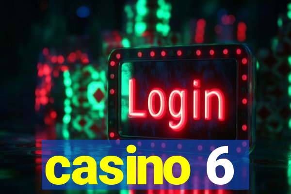 casino 6