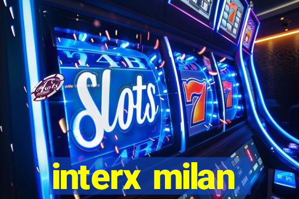 interx milan