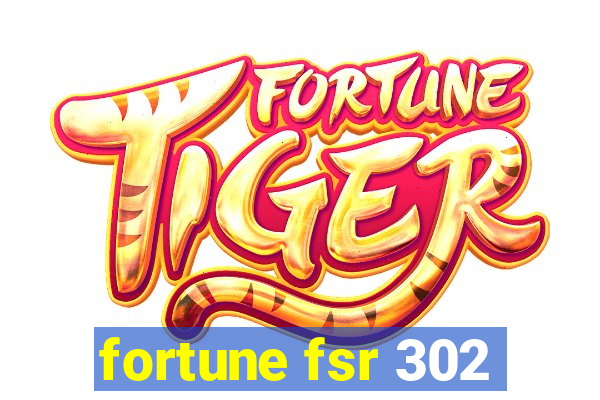 fortune fsr 302