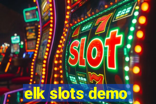 elk slots demo