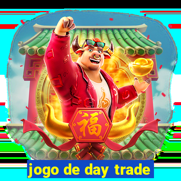 jogo de day trade