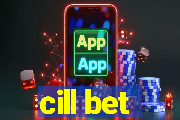 cill bet