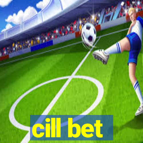 cill bet