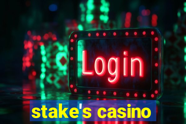 stake's casino