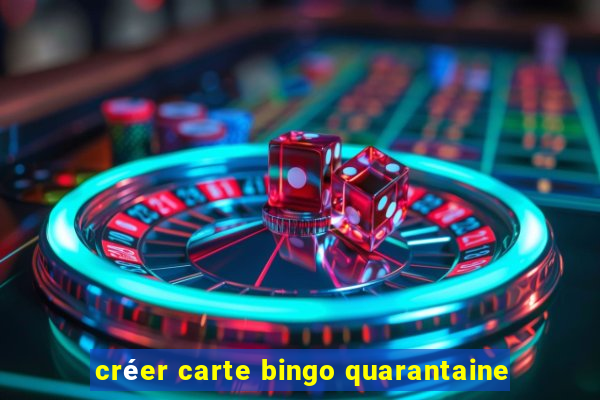 créer carte bingo quarantaine