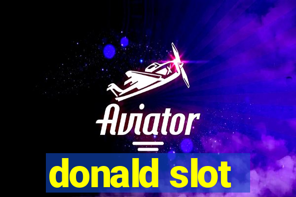 donald slot