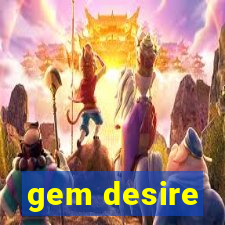 gem desire