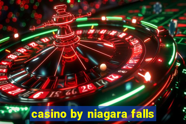 casino by niagara falls