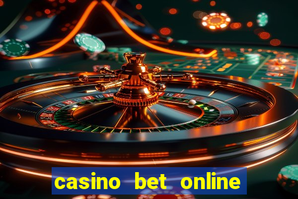 casino bet online real money