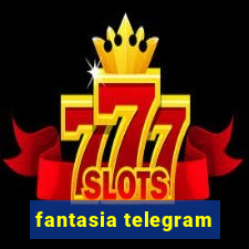 fantasia telegram