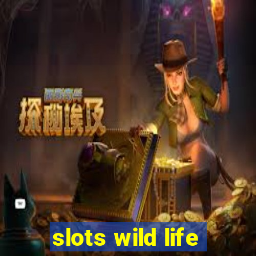 slots wild life