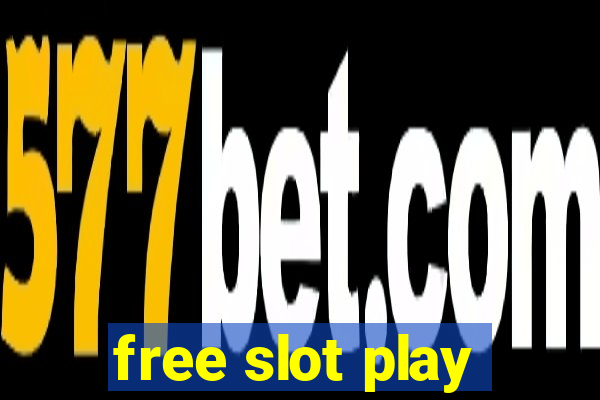 free slot play