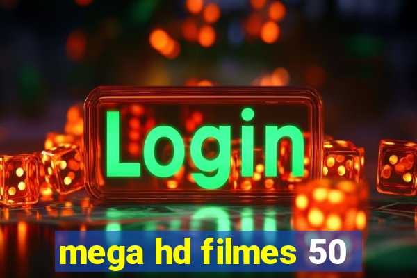 mega hd filmes 50