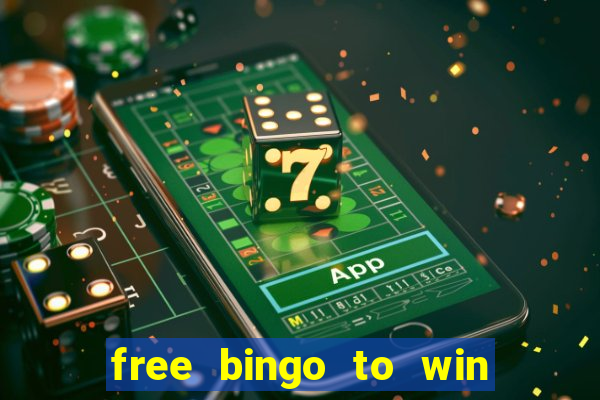 free bingo to win real money