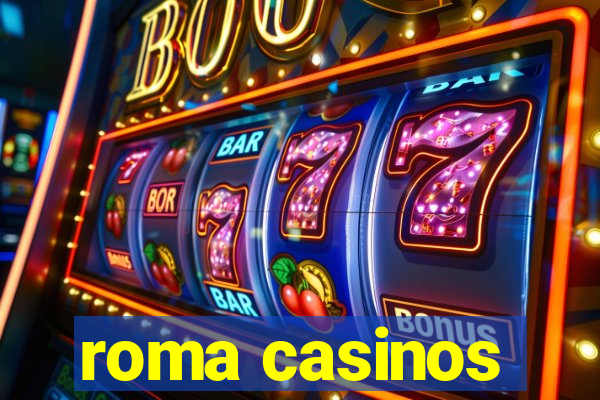 roma casinos