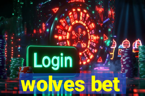 wolves bet