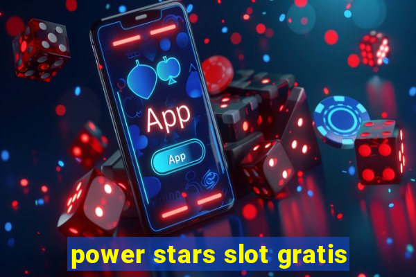 power stars slot gratis