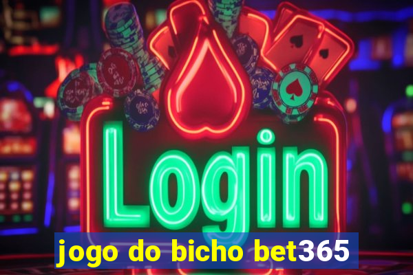 jogo do bicho bet365